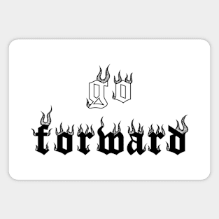 Go Forward Inspirational Quote Tattoo Magnet